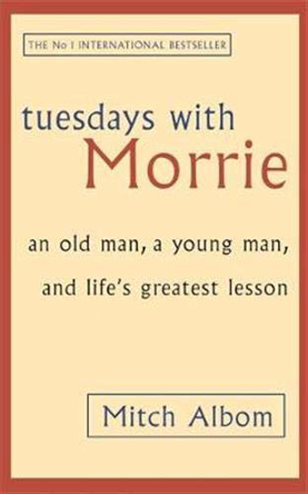 Picture of Tuesdays With Morrie : An Old Man, a Young Man and Life's Greatest Lesson