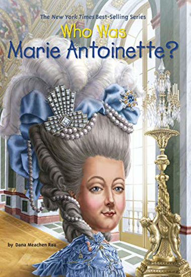 Picture of Who Was Marie Antoinette?