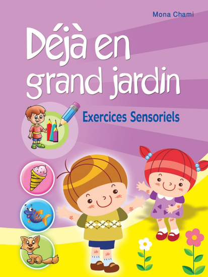 Picture of Déjà En Grand Jardin - Exercices Sensoriels