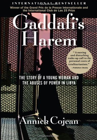 Picture of Gaddafi's Harem: The Story of a Young Woman and the Abuses of Power in Libya